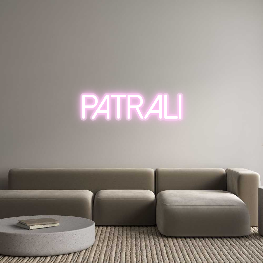 Custom Neon: Patrali