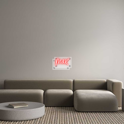 Custom Neon: M&K