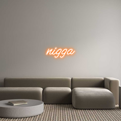 Custom Neon: nigga