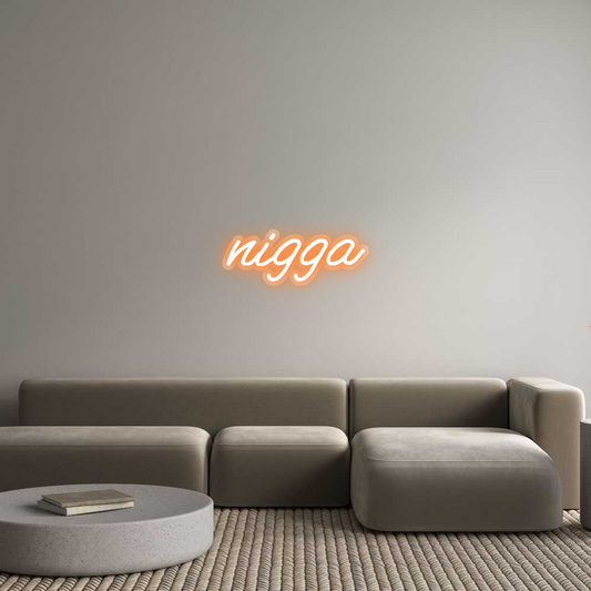 Custom Neon: nigga