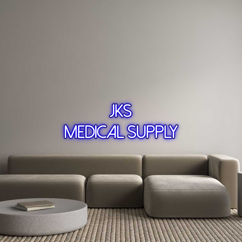 Custom Neon: JKS
Medical ...