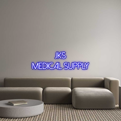 Custom Neon: JKS
Medical ...
