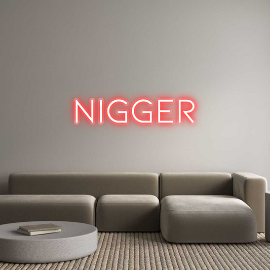 Custom Neon: Nigger