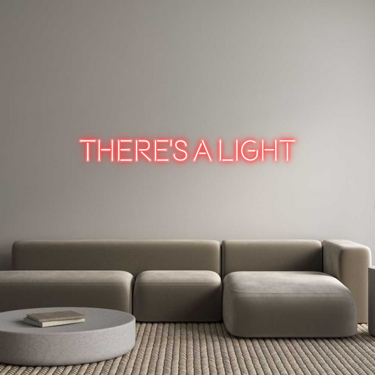 Custom Neon: There's A Light