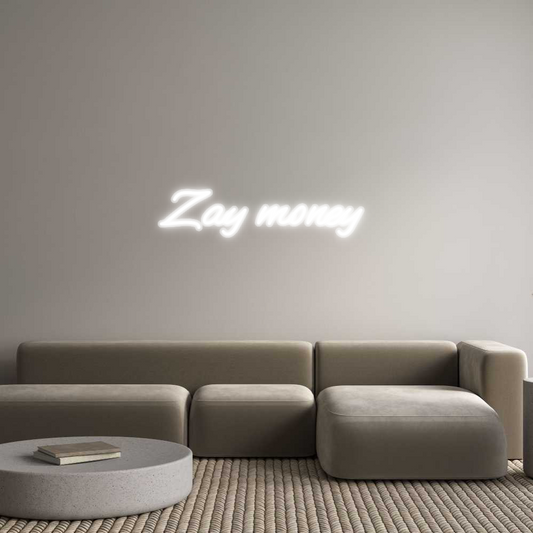Custom Neon: Zay money