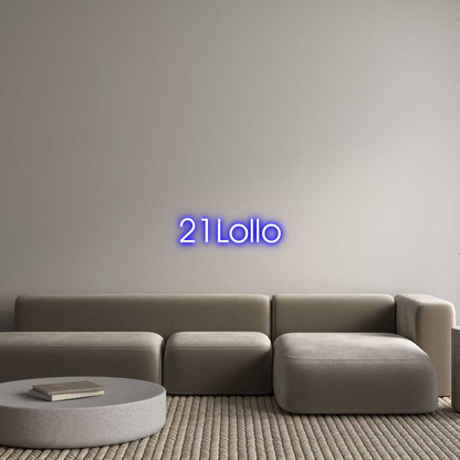 Custom Neon: 21Lollo