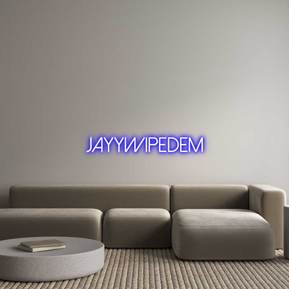 Custom Neon: Jayywipedem