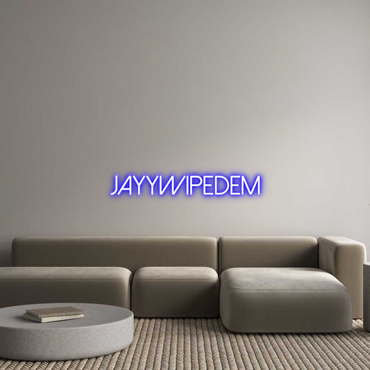 Custom Neon: Jayywipedem