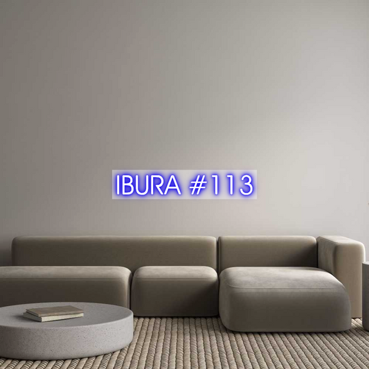 Custom Neon: IBURA #113