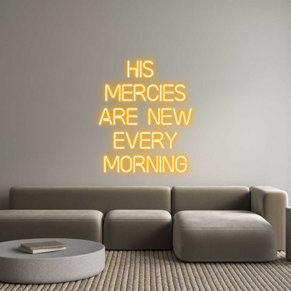 Custom Neon: His 
Mercies...