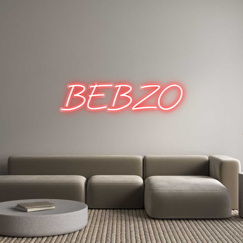 Custom Neon: BEBZO