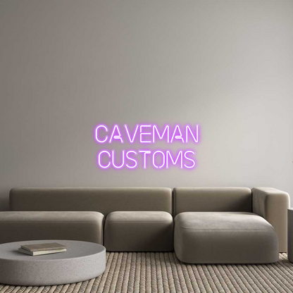 Custom Neon: Caveman
Cust...