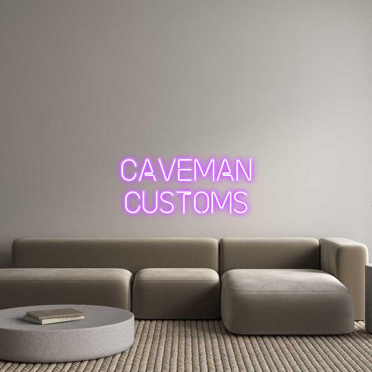 Custom Neon: Caveman
Cust...