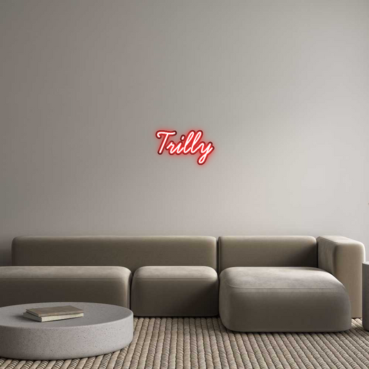 Custom Neon: Trilly