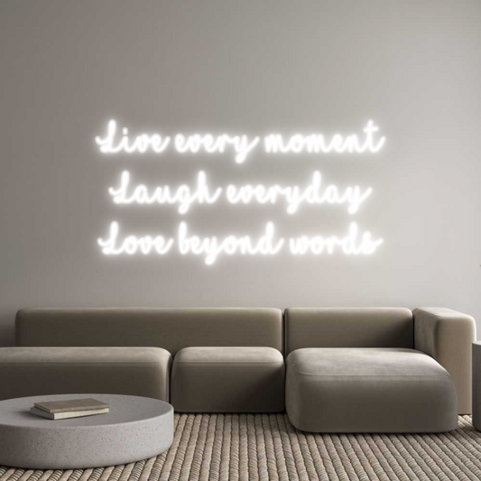 Custom Neon: Live every mo...