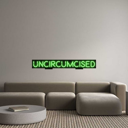 Custom Neon: Uncircumcised