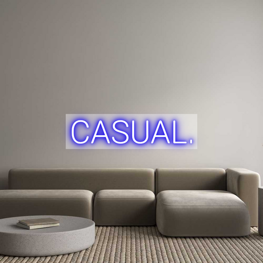Custom Neon: CASUAL.