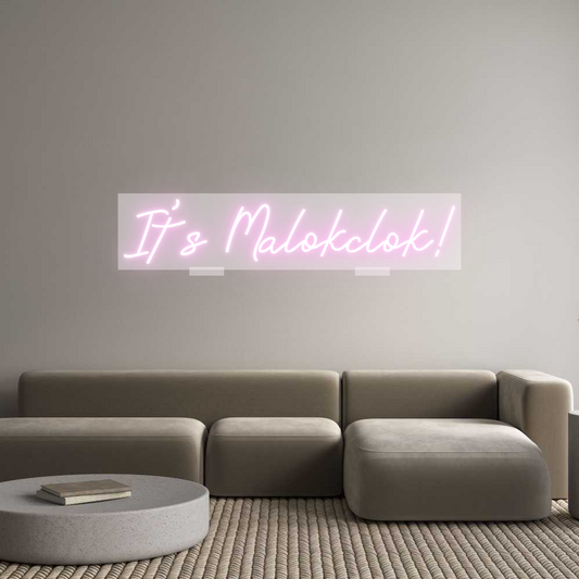 Custom Neon: It's Malokclok!
