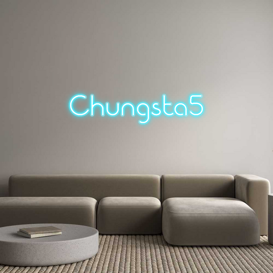 Custom Neon: Chungsta5