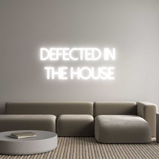 Custom Neon: DEFECTED IN 
...