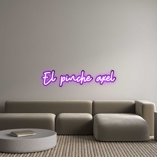 Custom Neon: El pinche axel