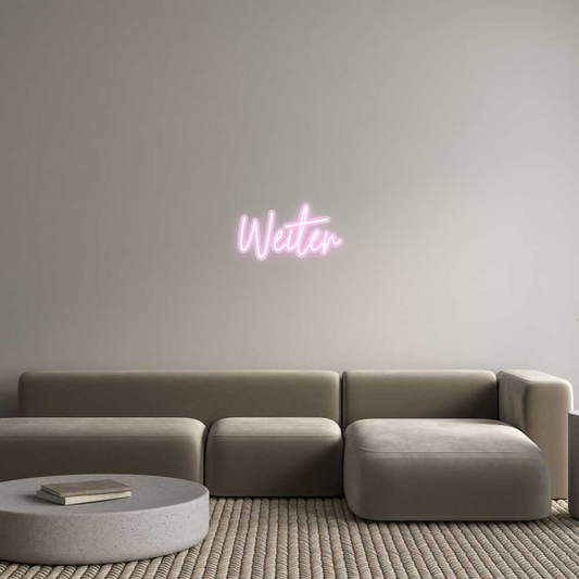 Custom Neon: Weiter