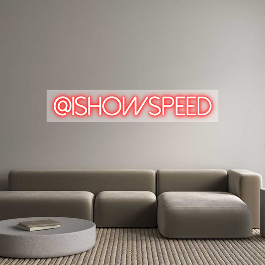 Custom Neon: @Ishowspeed