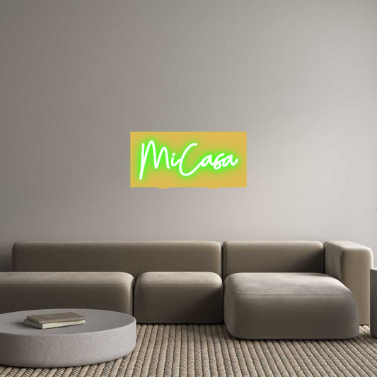 Custom Neon: MiCasa