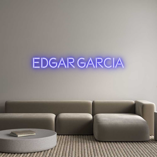 Custom Neon: Edgar Garcia