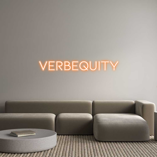 Custom Neon: Verbequity
