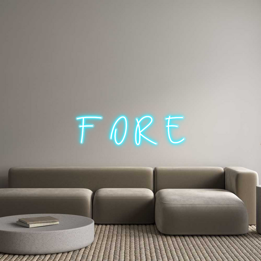 Custom Neon: F O R E