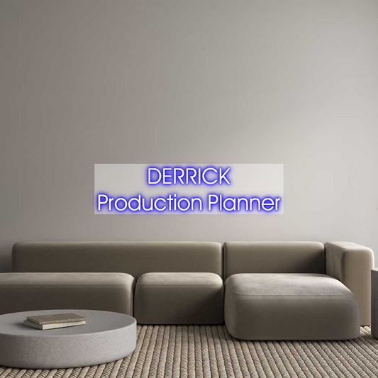 Custom Neon: DERRICK
Prod...