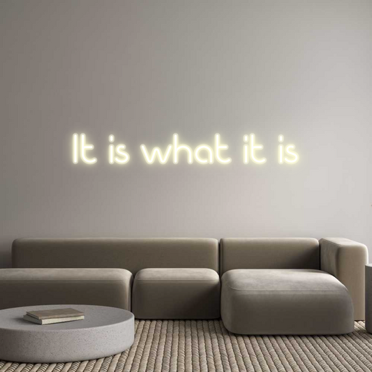 Custom Neon: It is what it...