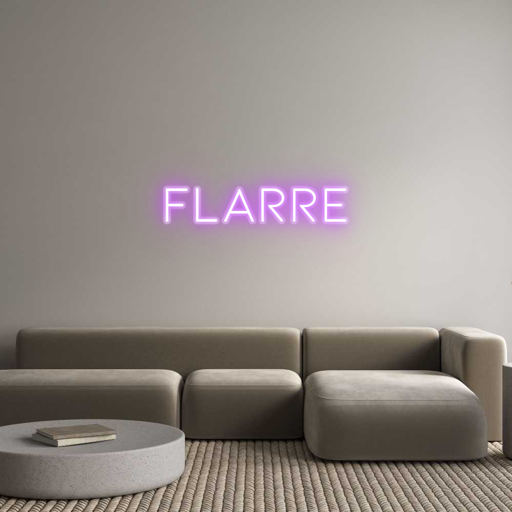 Custom Neon: Flarre