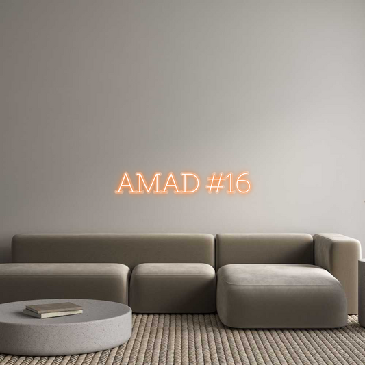 Custom Neon: AMAD #16